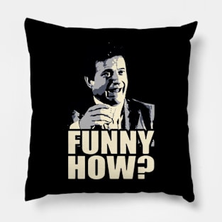 Mafia Drink - Funny How? Pillow