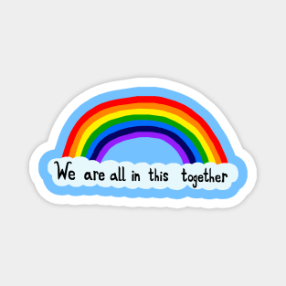 We Are All In This Together Rainbow Magnet