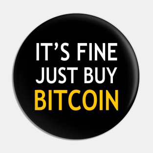 It’s fine just buy bitcoin Pin