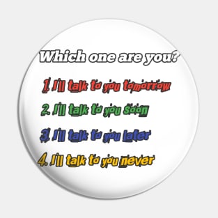 Which One Are You? Pin