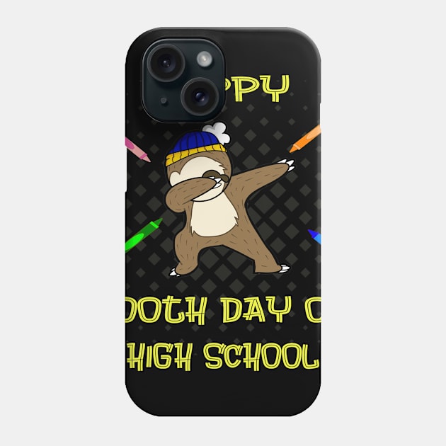 Happy 100th Day Of High School Dabbing Sloth Phone Case by familycuteycom