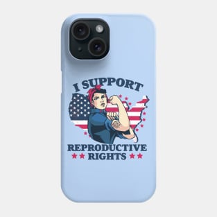 I Support Reproductive Rights // Patriotic American Rosie the Riveter Feminist Phone Case