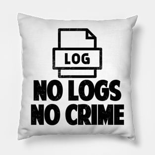 No Logs No Crime Hacking Gift Hacker tshirt Pillow