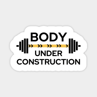 Body Under Construction - Weightlifting - Working Out Magnet