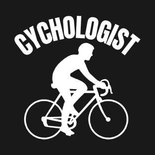 Cychologist T-Shirt