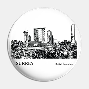 Surrey - British Columbia Pin