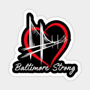 Bridge Baltimore Strong 2024, Pray For Baltimore Strong Magnet