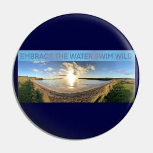 "Embrace the Water, Swim Wild" Pin