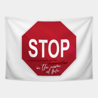 Stop in the Name of Love Tapestry