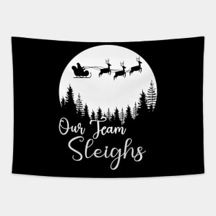 Our Team Sleighs Christmas Reindeers Santa's Workers Office Tapestry