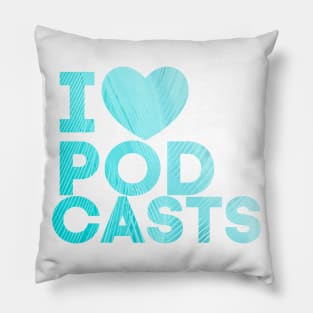 I Heart Podcasts Blue Feather Pillow