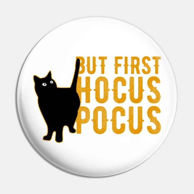 But First Hocus Pocus Black Cat Halloween Pin by heidiki.png