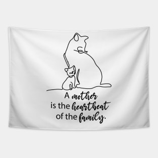 A mother is the heartbeat of the family, Mama T-Shirt, Mothers Day Tees, Mom Life T-Shirt, Cute Mom Tees, Best Mom Gift, Moms Day Gift Tapestry