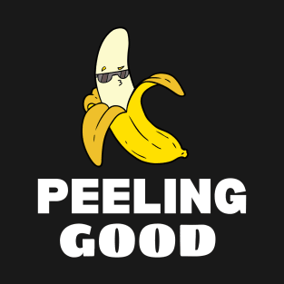 Peeling Good funny Banana Sunglasses T-Shirt