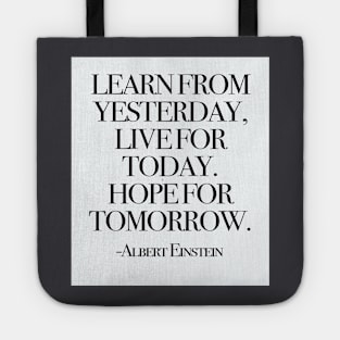 Learn from yesterday Tote