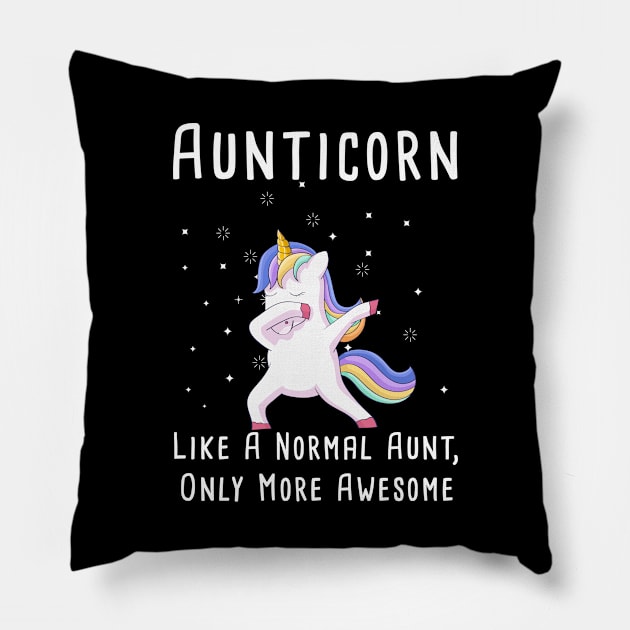 Aunticorn Like A Normal Aunt, Only More Awesome T-shirt For Aunti Unicorn Pillow by kevenwal