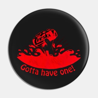 Gotta Have A Freska Red & Black Pin