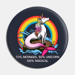 50% Mermaid 50% Unicorn 100% Magical Fantasy Rainbow Pin