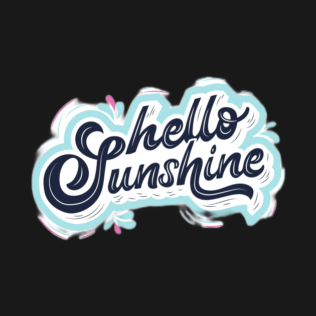 Hello sunshine by Medotshirt