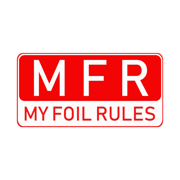 My foil rules by bluehair