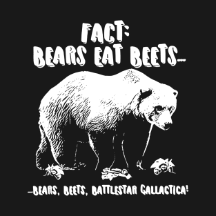 Bears Eat Beets Battlestar Galactica The Office Dwight Schrute Jim Halpert Funny Parody T-Shirt