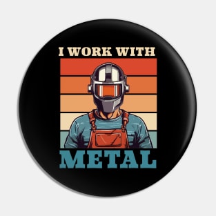 Western Welder Retro Themed Gift Pin