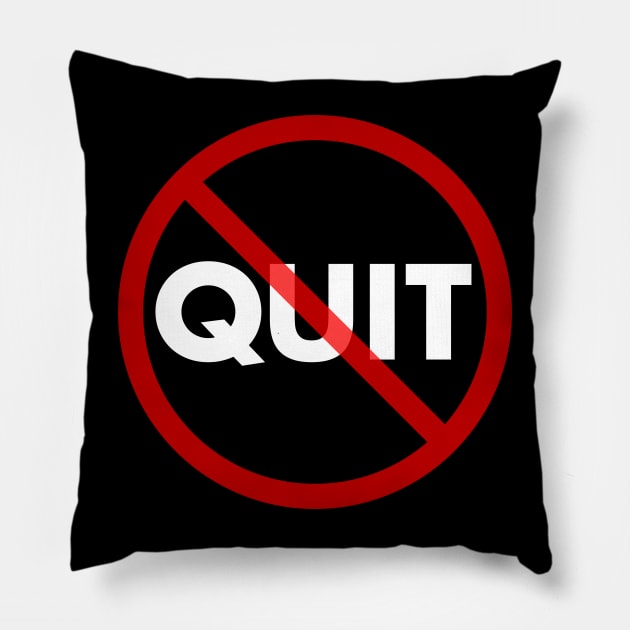 No Quit Pillow by Barn Shirt USA