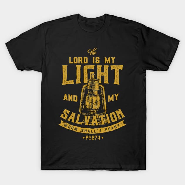 The Lord Is My Light And My Salvation Christian T Shirt The Lord Is My Light And My Salvation Christian T Shirt