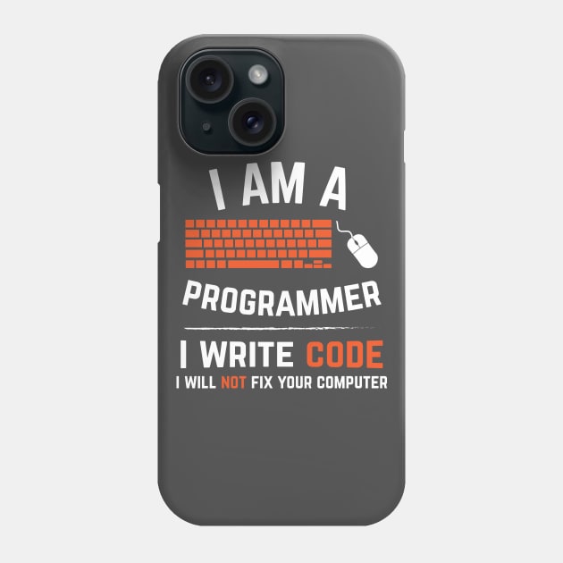 Computer Coder Programmer I Write Code Phone Case by 4Craig