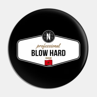 Professional Blow Hard [GTA] Pin