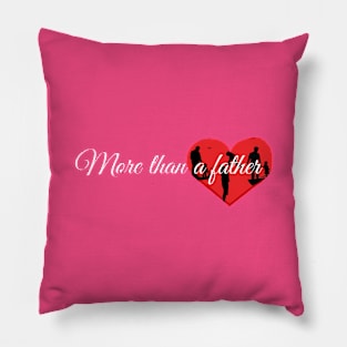 More than a father Pillow