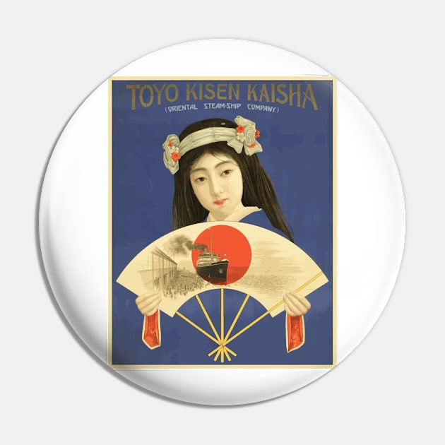 Toyo Kisen Kaisha (Steamship Company) Japanese Beauty Vintage Poster Design Pin by Naves