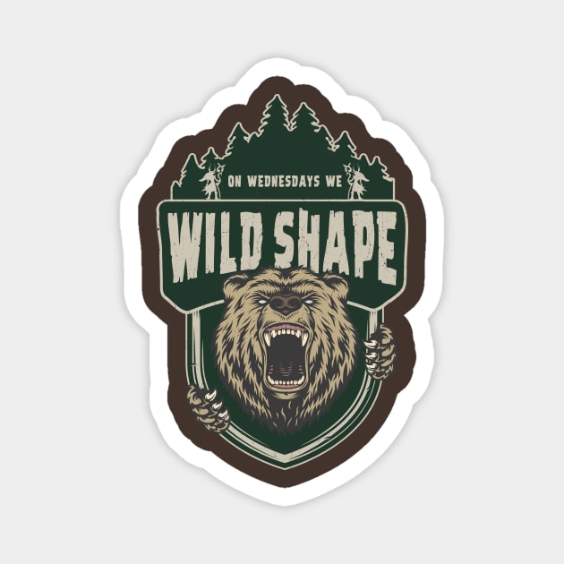 On Wednesdays We Wild Shape Magnet by KennefRiggles