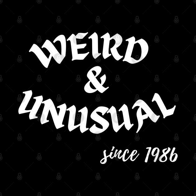 Weird and unusual since 1986 - White by Kahytal