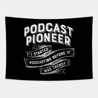 Podcast Pioneer Tapestry