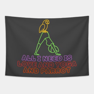 All i need is love and yoga and parrot Tapestry