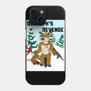 Rudolph’s Revenge Phone Case