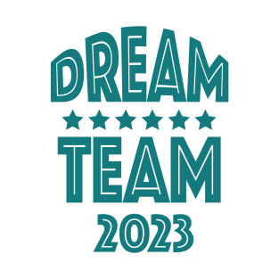 Dream Team 2023 T-Shirt