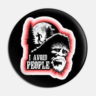 I Avoid People Social Distancing Bigfoot Funny Sasquatch 6 Feet Safe Pin