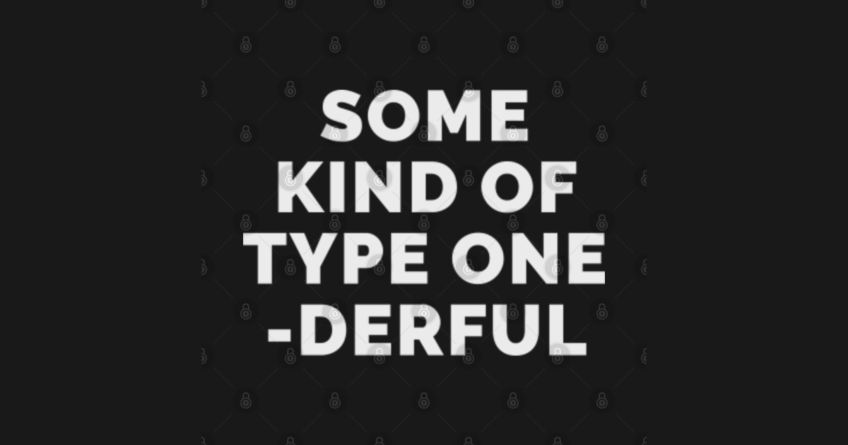 type one derful