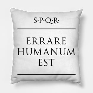 Latin quote Errare humanum est Pillow