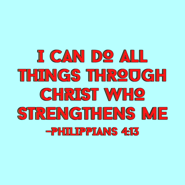 I can do all things through Christ who strengthens me | Bible Verse by All Things Gospel