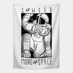 I need more space Tapestry