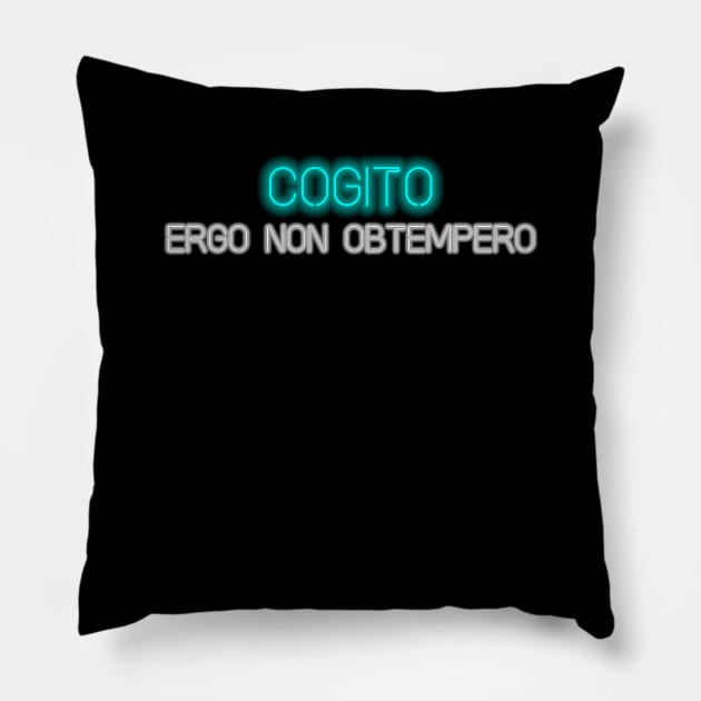 Cogito, ergo non obtempero Pillow by Blacklinesw9