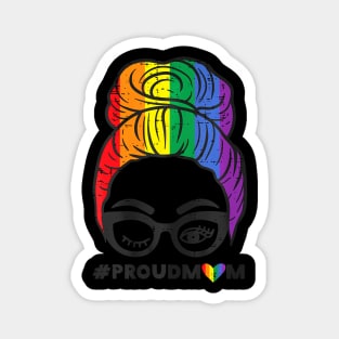 Proud Mom Messy Hair Bun LGBTQ Flag Gay Pride Ally Magnet