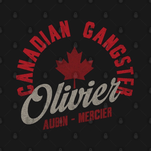 Olivier Aubin-Mercier Canadian Gangster Emblem by danlintonpro