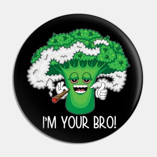 I'm Your Bro Pin