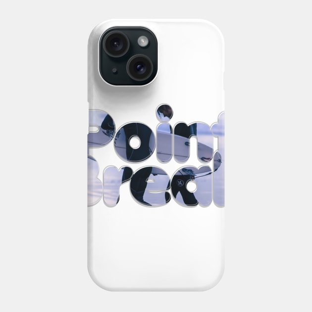 Point Break Phone Case by afternoontees