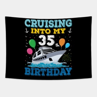 Cruising Into My 35th Birthday Party Shirt Cruise Squad 35 Birthday Tapestry