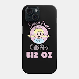 Sweetums Child Size 512 OZ Phone Case